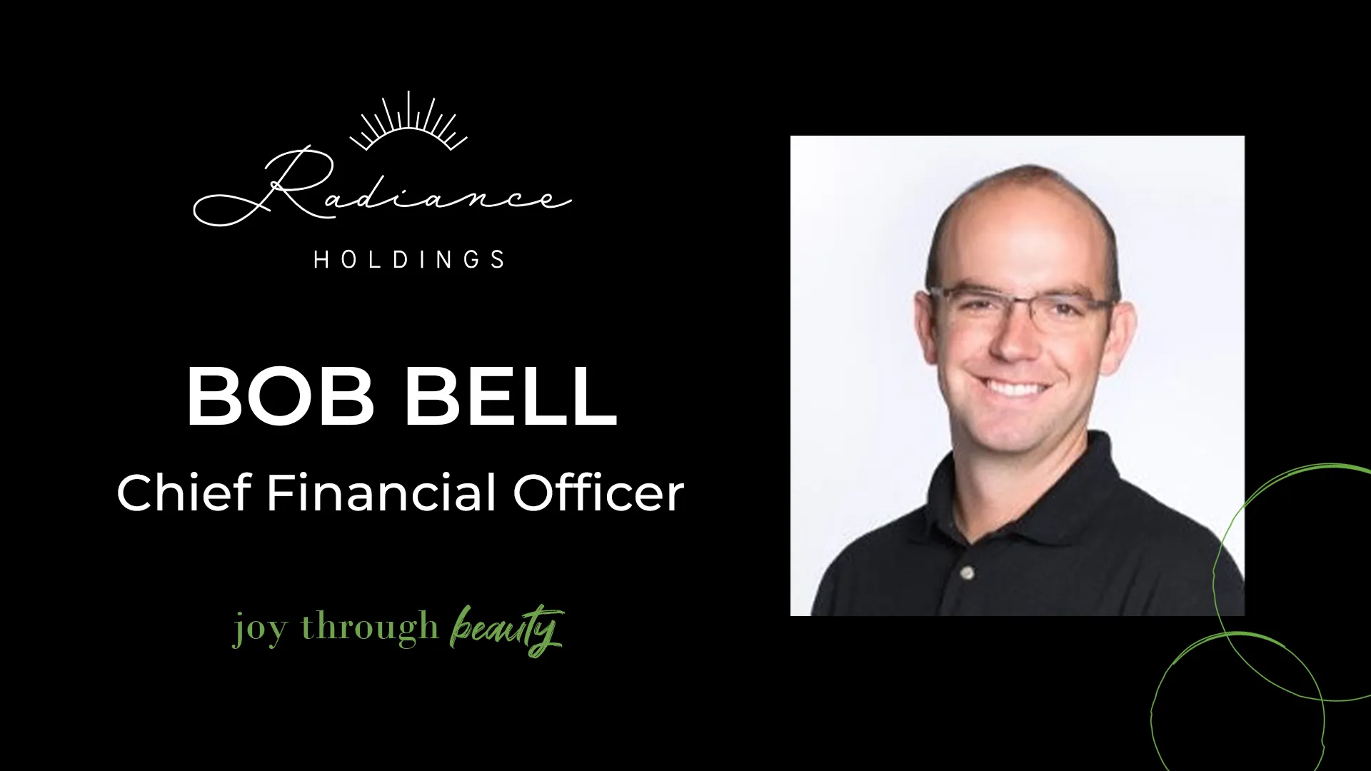 Radiance Holdings Announces Bob Bell as Chief Financial Officer