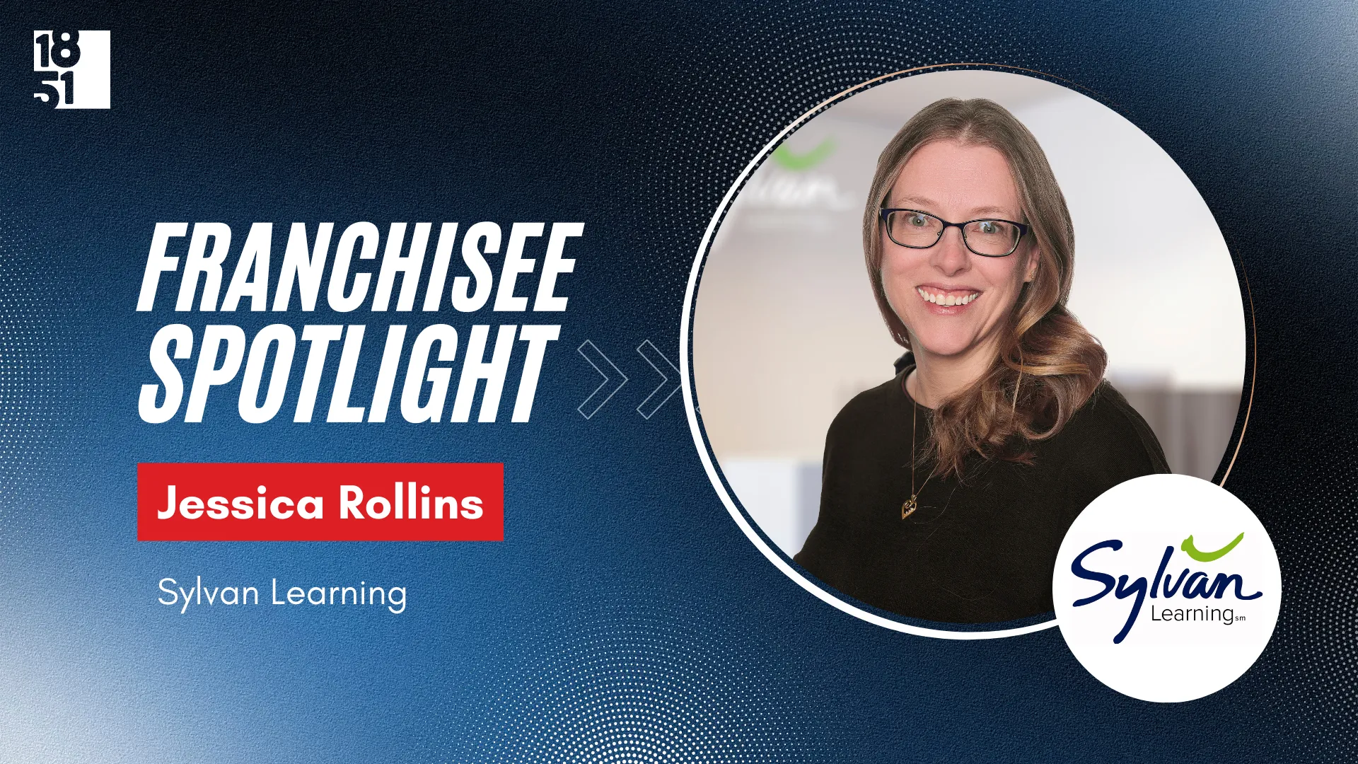 Franchisee spotlight graphic with photo of Jessica Rollins and Sylvan logo against blue background