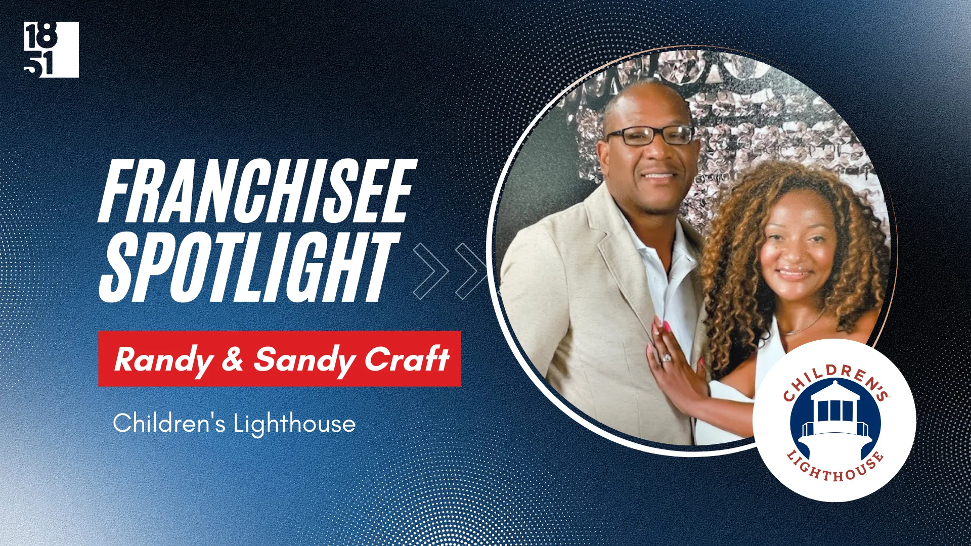 Franchisee spotlight image with Randy and Sandy Craft, Children's Lighthouse logo on blue background