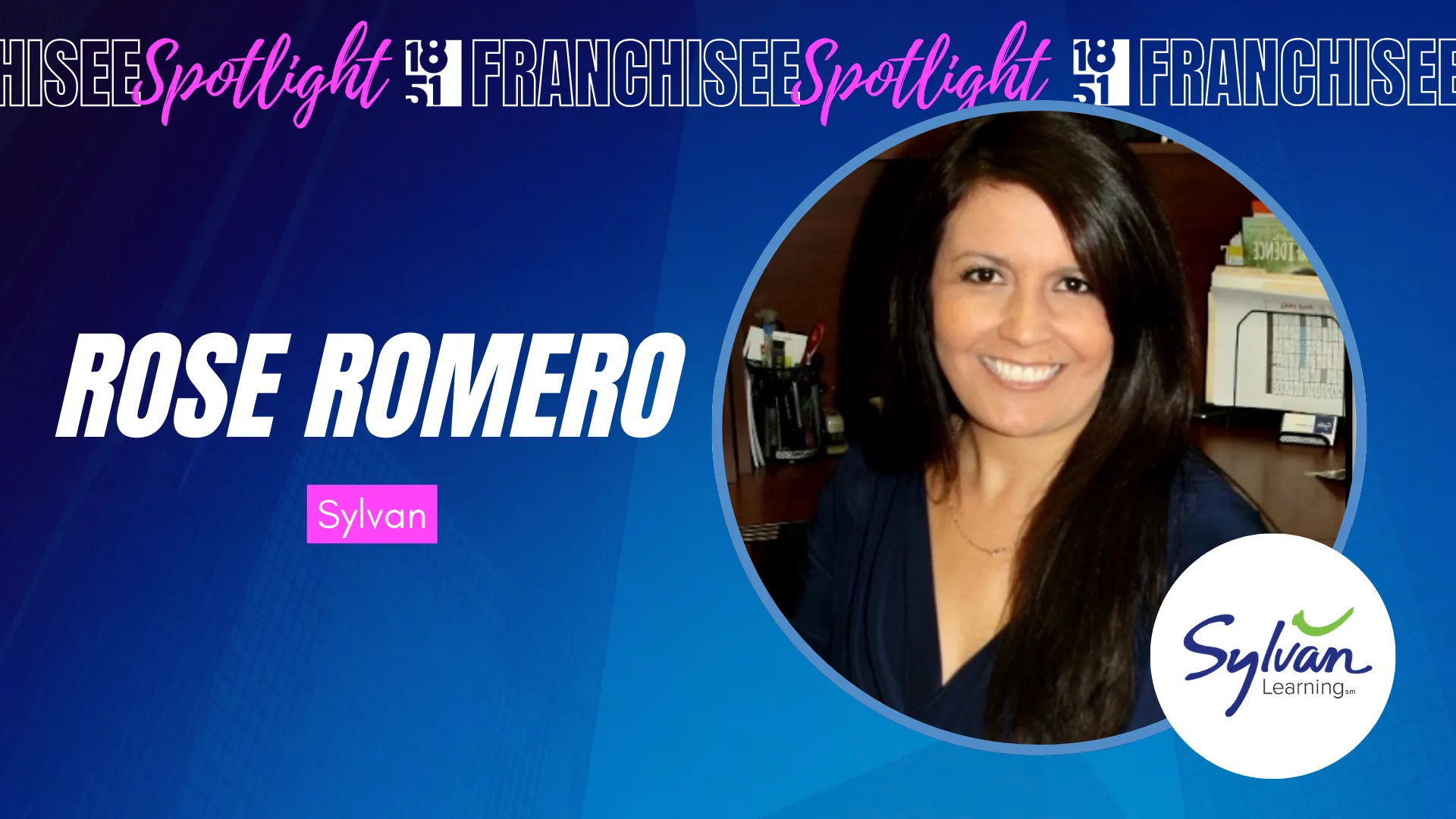 franchisee spotlight graphic with photo of Rose Romero and Sylvan Learning logo