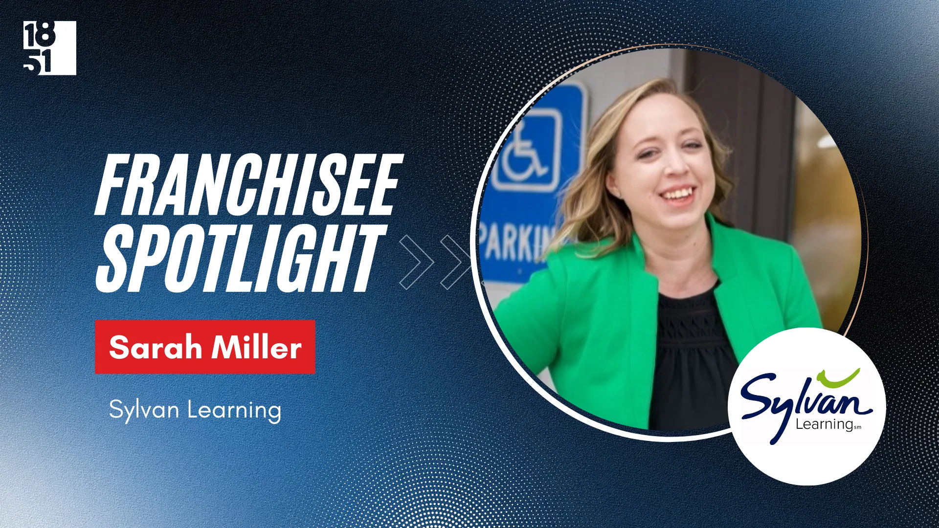 franchisee spotlight graphic with photo of Sarah Miller and Sylvan Learning logo