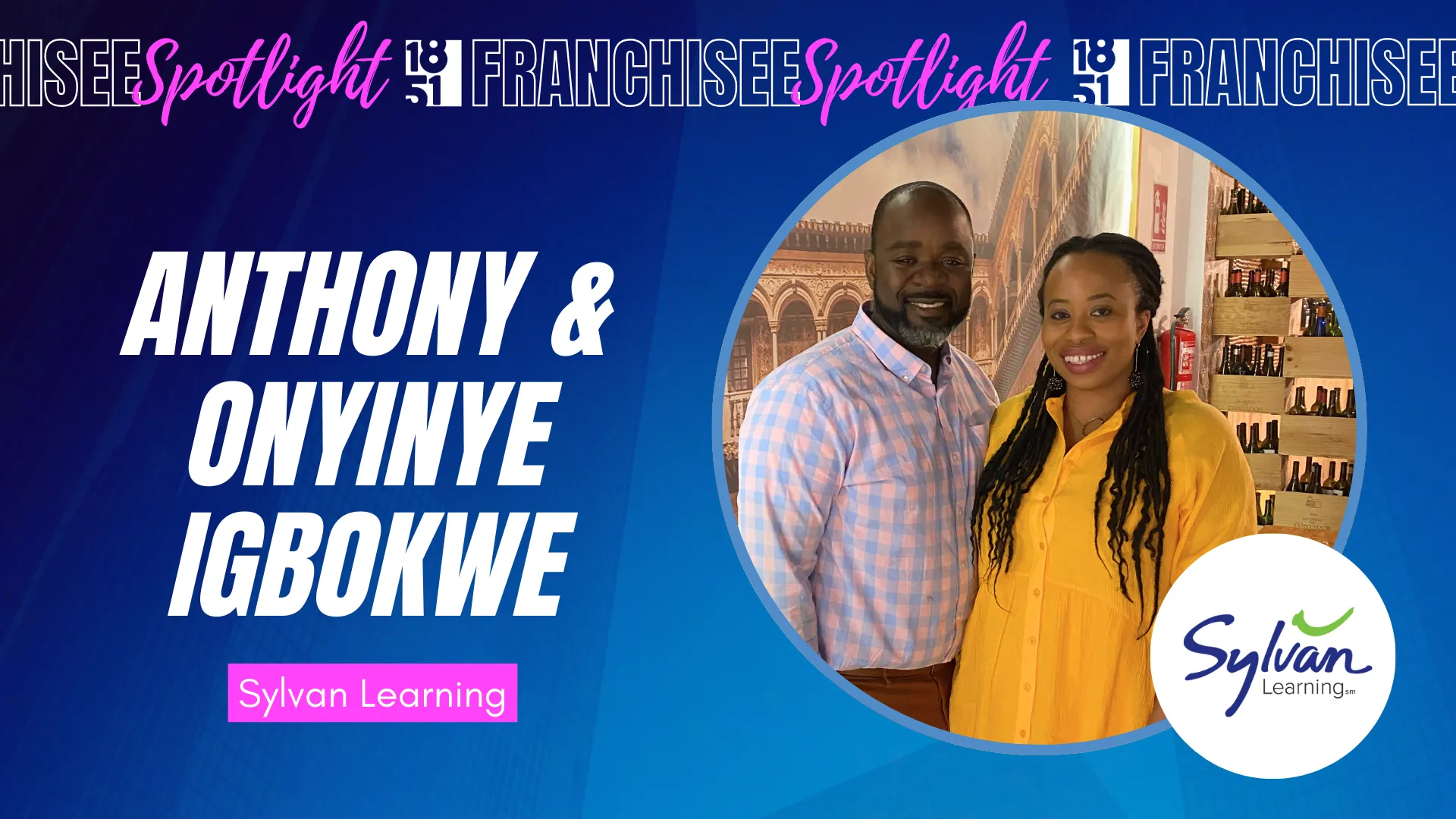 Franchisee spotlight graphic with photo of Anthony & Onyinye Igbokwe and Sylvan Learning logo