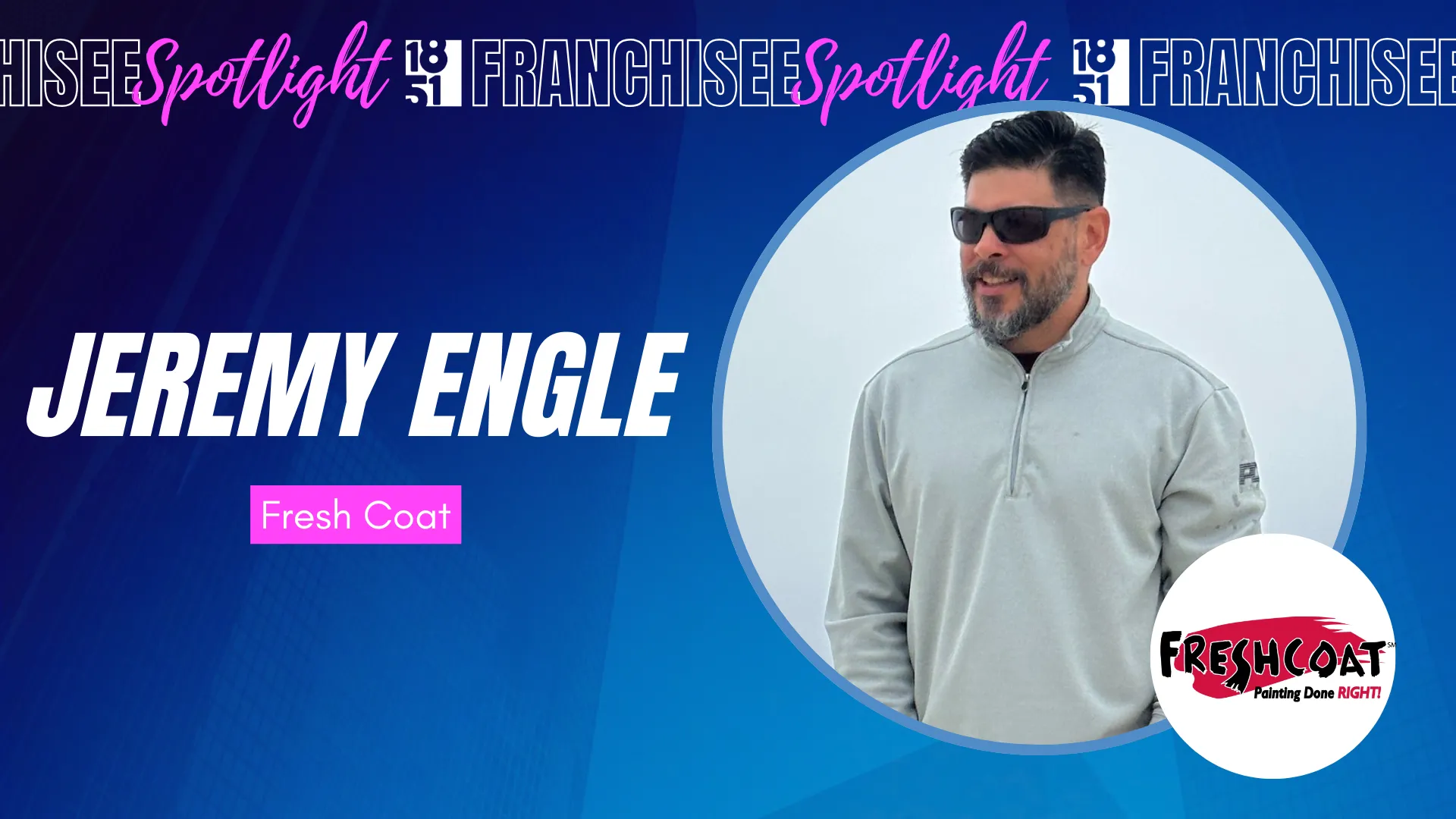 Franchisee Spotlight with Jeremy Engle and Fresh Coat Logo