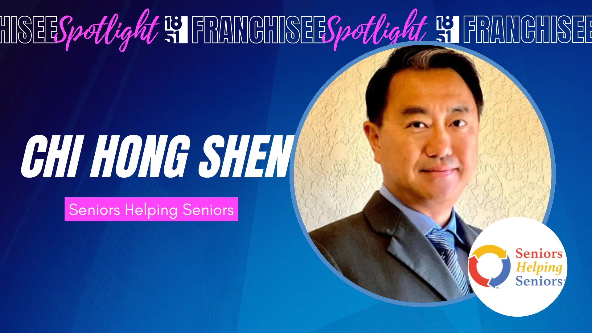 Franchisee Spotlight with Chi Hong Shen and Seniors Helping Seniors Logo