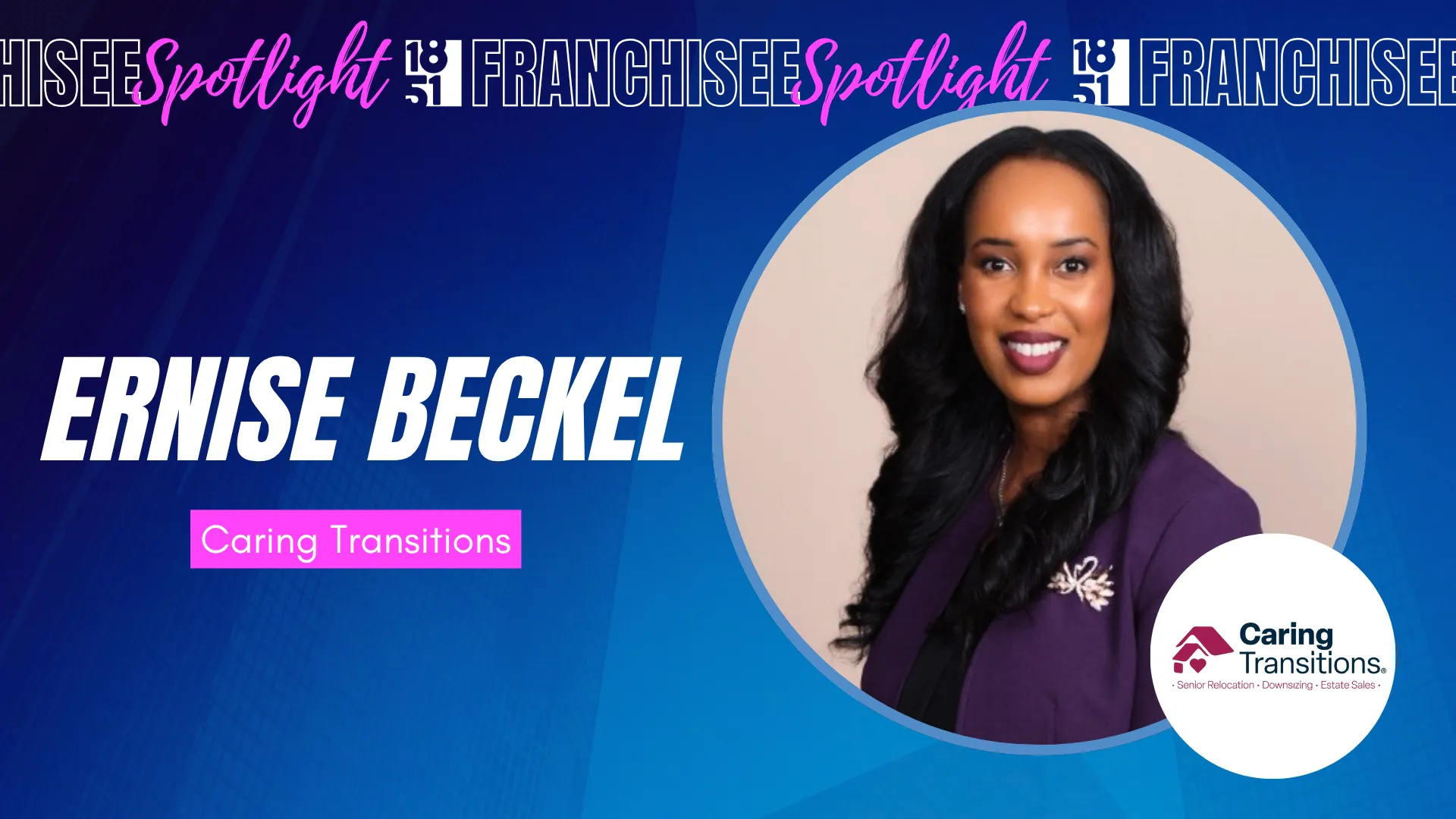 graphic image of a franchisee spotlight for ernise beckel of caring transitions