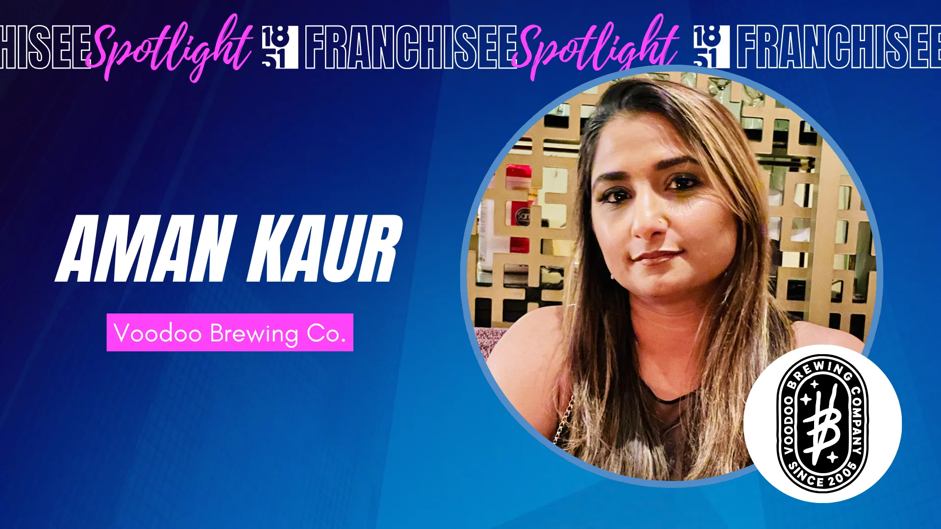 graphic image of a franchisee spotligh aman kaur of voodoo brewing