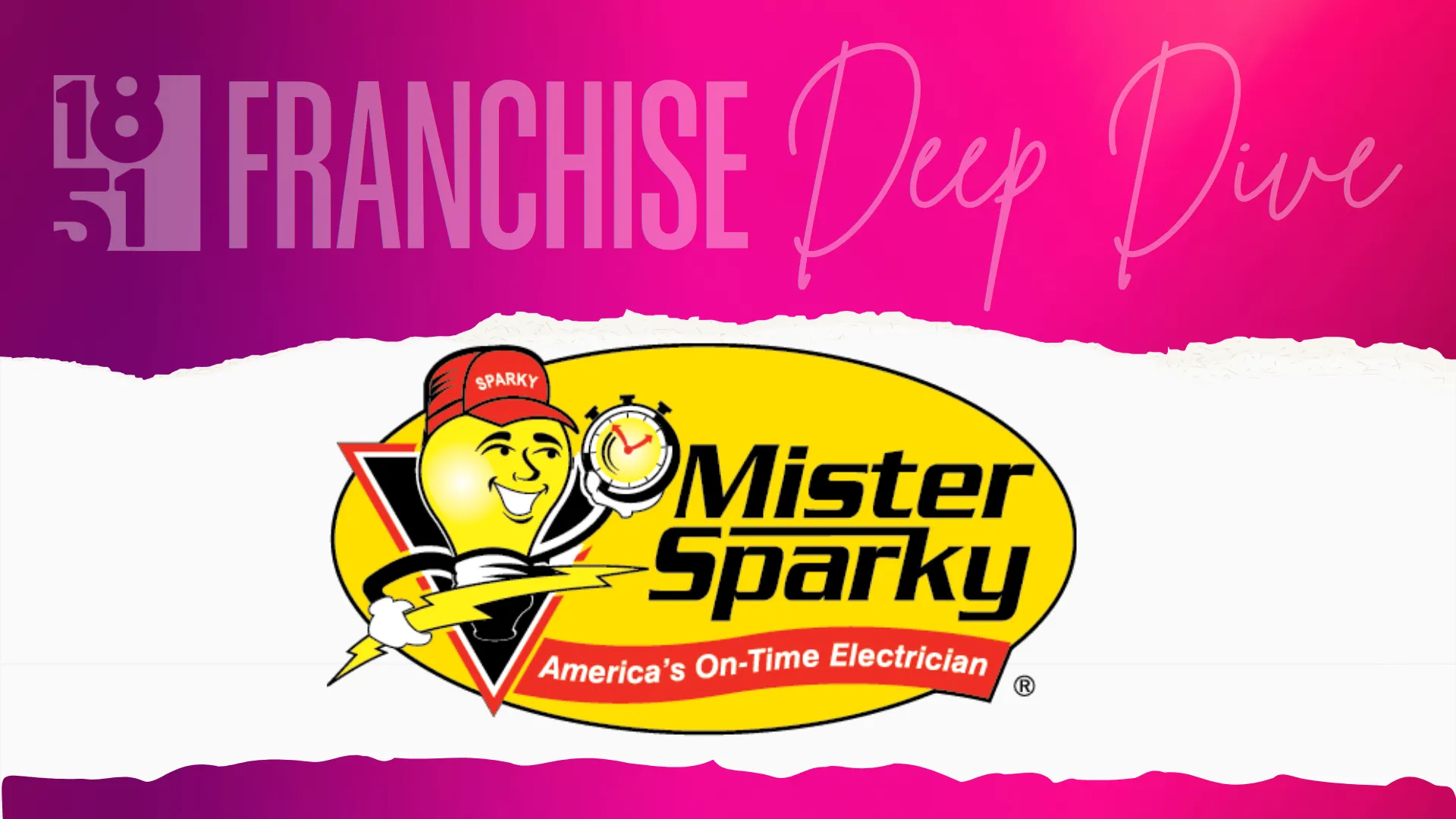 image of mister sparky franchise deep dive 1851 article