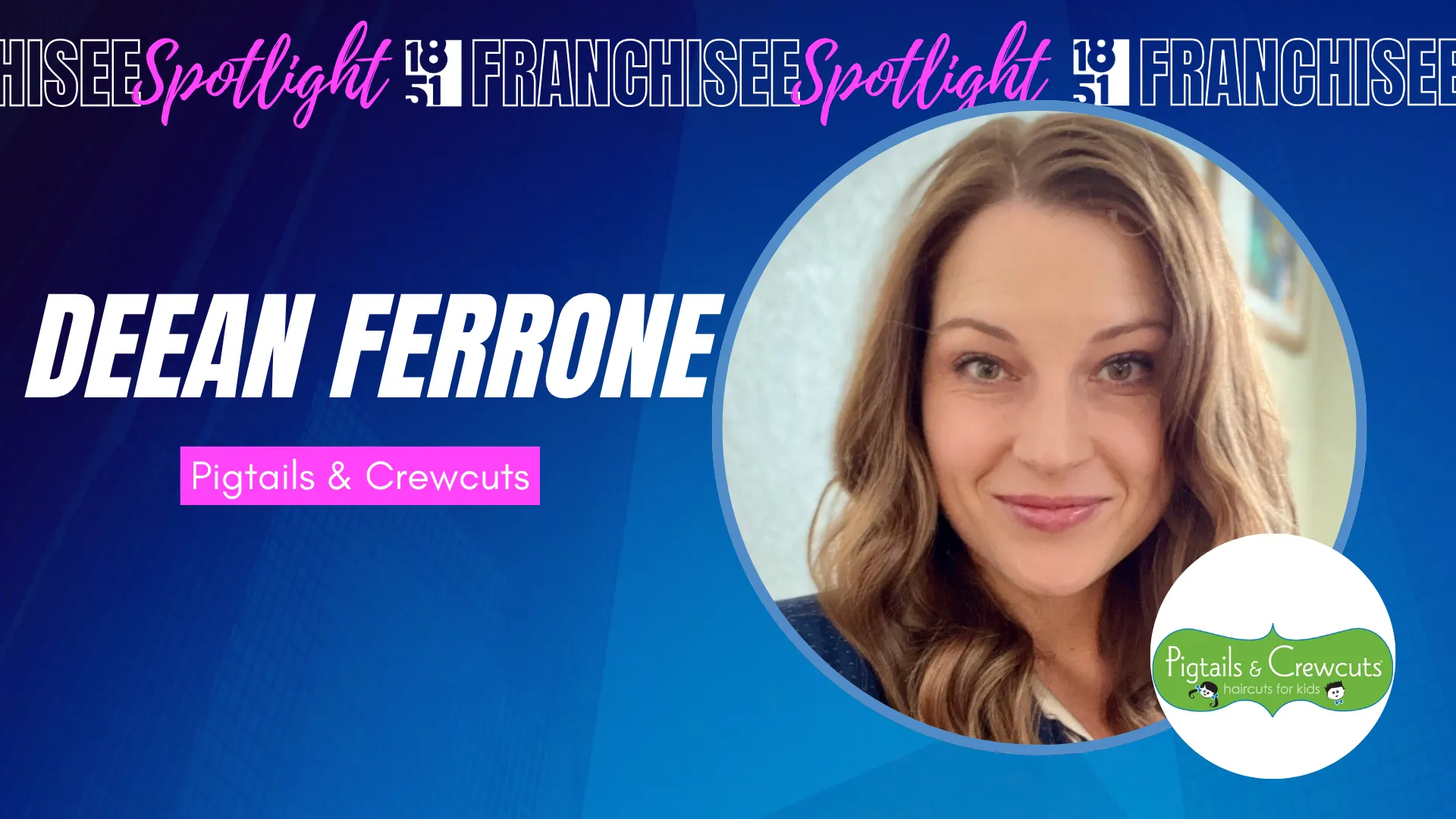image of 1851 franchise graphic from 1851 franchise for pigtails and crewcuts with deean ferrone