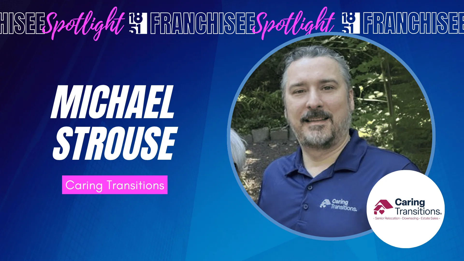 image of 1851 franchise spotlight on michael strouse from caring transitions in Newtown, PA