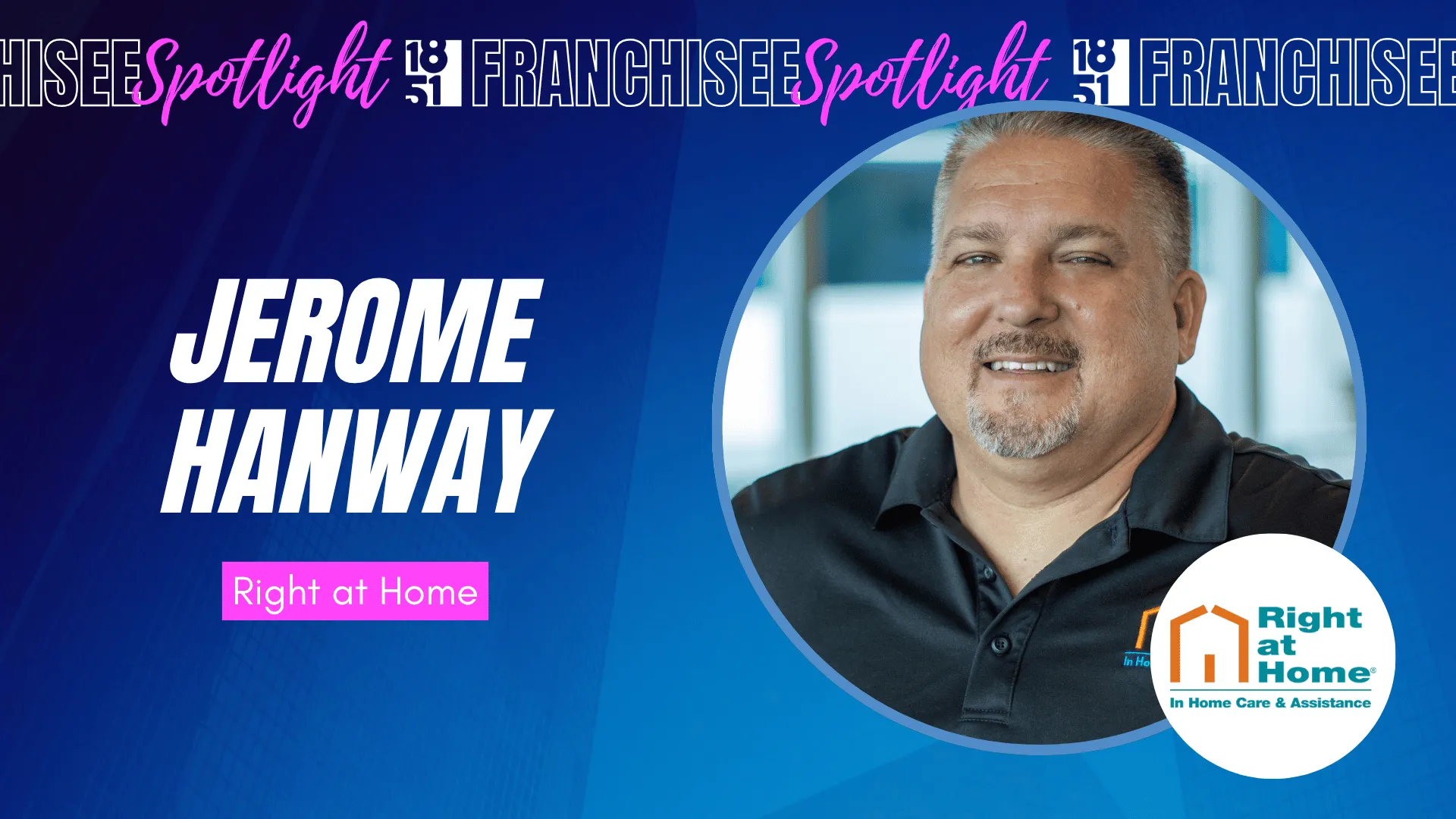image of jerome hanway from right at home Las Cruces, New Mexico 1851 franchise franchisee spotlight