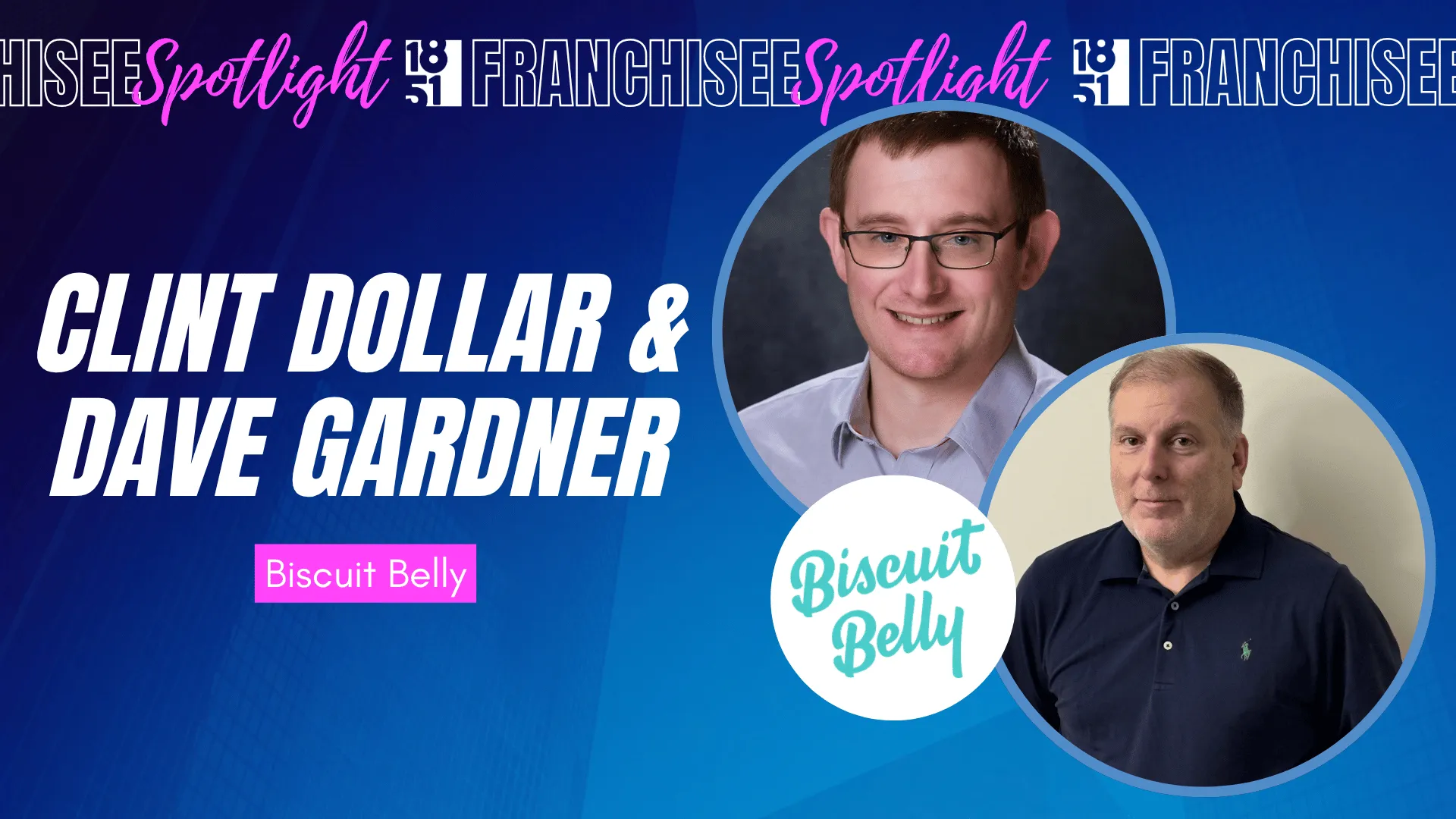 image of clint dollar and dave gardner from biscuit belly franchisee owners Pensacola