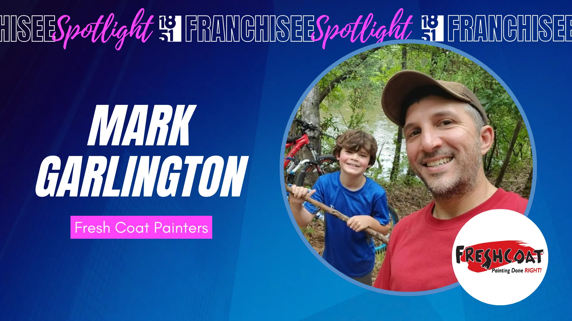 1851 Franchisee Spotlight with photo of Mark Garlington and Fresh Coat Painters logo