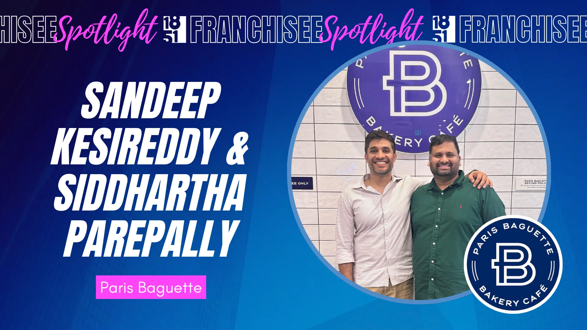 image of Sandeep KesiReddy and Siddhartha Parepally, paris baguette franchise owners