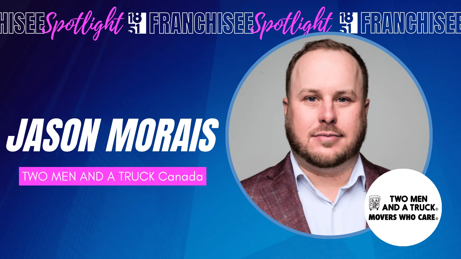 image of Jason Morais two men and a truck franchisee from canada