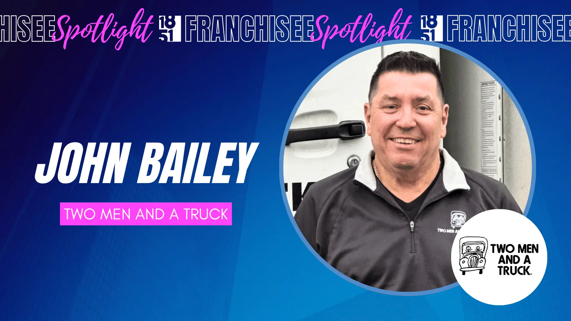 image of franchisee John Bailey Two Men and a Truck owner from toronto 